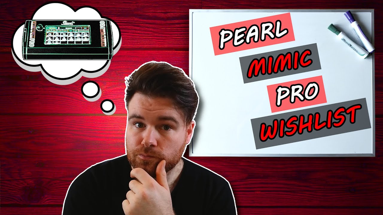 Pearl Mimic Pro Wishlist - Features I'd Like To See