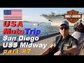 USA MotoTrip - San Diego USS Midway (Part #7)