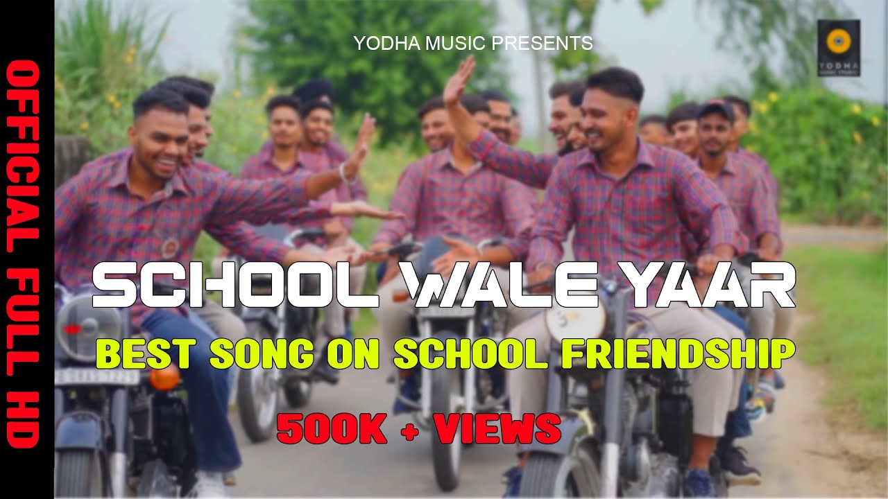 School wale yaar ||Yodha || Roger || 7'evens vision || best song on school friendship