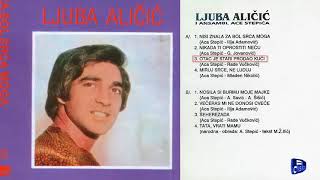 Ljuba Alicic - Nisi znala za bol srca moga - (Audio 1980) - CEO ALBUM