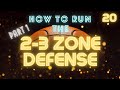 How to Run a 2 3 Zone Defense (Part 1)