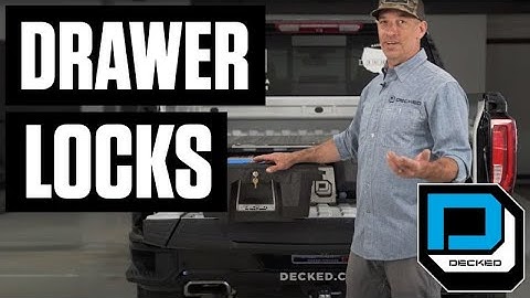 DECKED 101 | Drawer Locks for DECKED Truck Bed Box