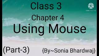 Details Using Mouse, Class 3,(Chapter 4), (Part 3) , Bookwork Guide