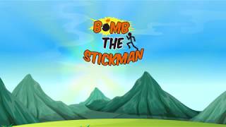Bomb the StickMan - Official Trailer screenshot 1