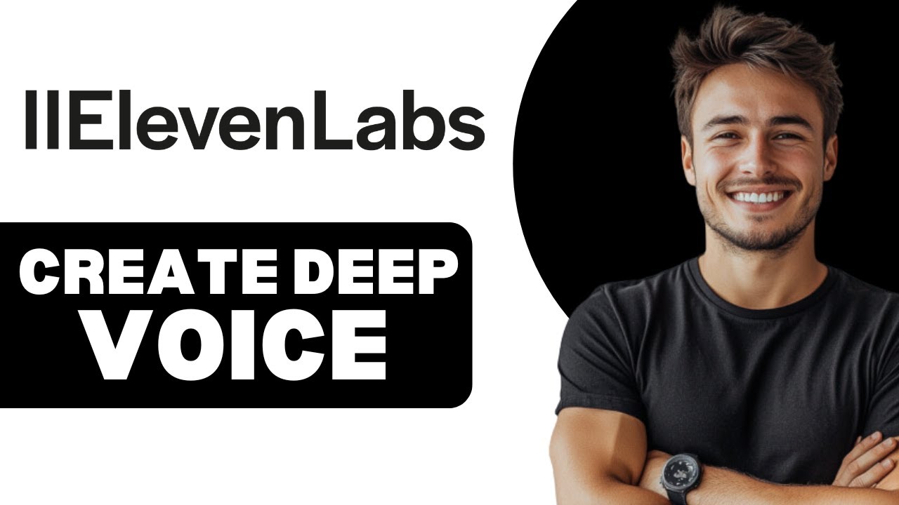 How To Create Deep Voice In Elevenlabs 2025 - YouTube