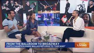 From the Ballroom to Broadway: DWTS Champion Mark Ballas Returns to 'Chicago' From the Ballroom to Broadway: DWTS Champion Mark Ballas Returns to 'Chicago'