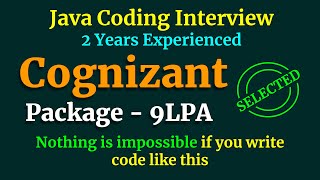 Cognizant Java Coding Interview | Nothing is impossible if you solve code like this screenshot 3