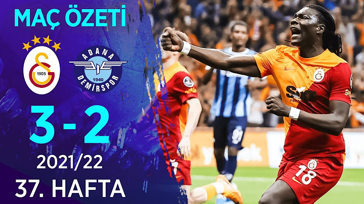 Galatasaray 3-2 Adana Demirspor MAÇ ÖZETİ | 37. Hafta - 2021/22