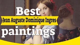 Jean Auguste Dominique Ingres Paintings - 20 Most Famous Ingres Paintings