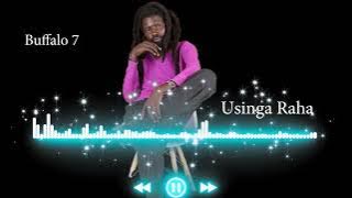 Buffalo 7 by USINGA RAHA wasiwasi mweene (Mwaani Boyz band)