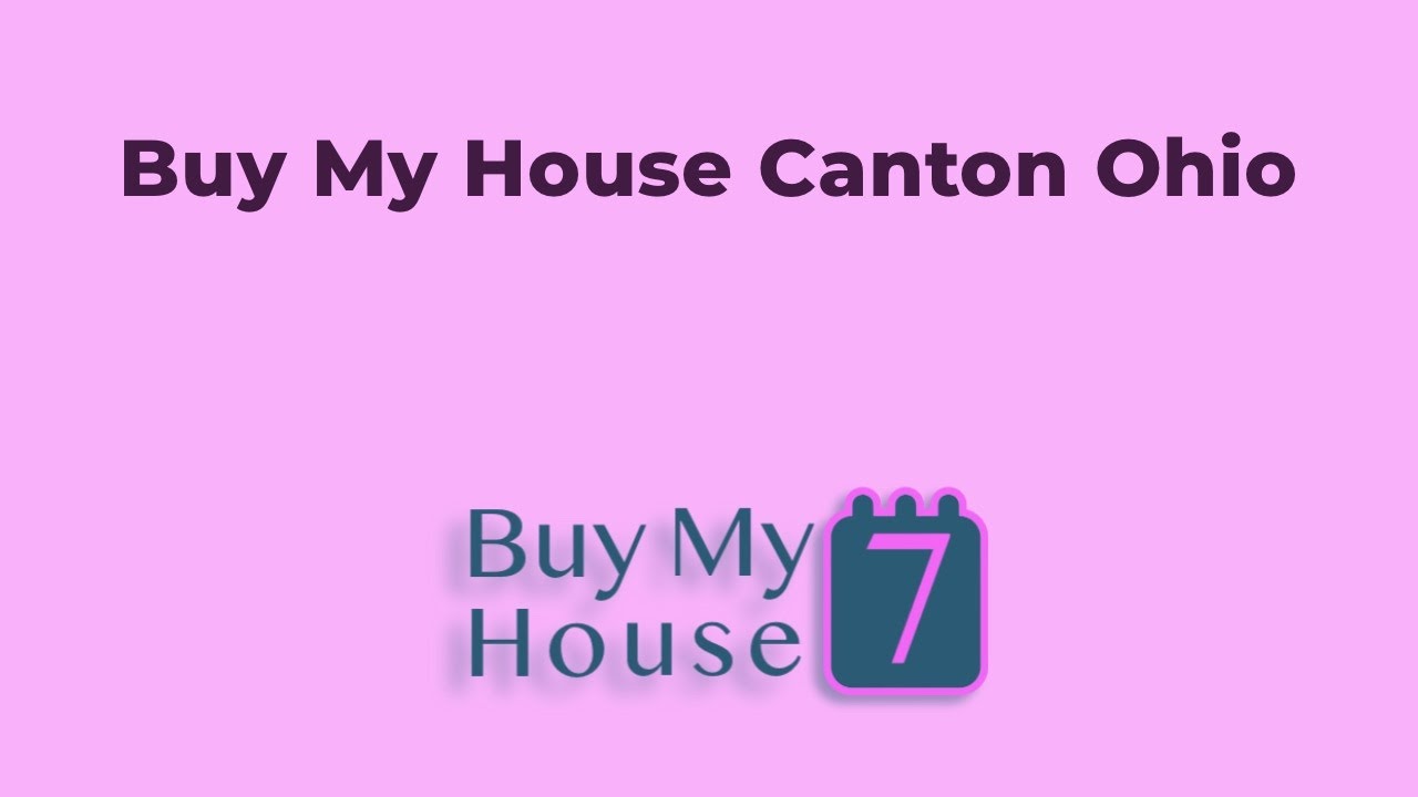 Buy My House Canton Ohio | (833) 207-1830