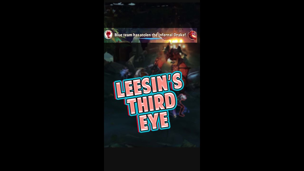 Lee Sin's Third Eye for Blind Dragon Steal 