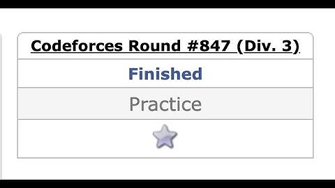 Codeforces Round #847 (Div. 3) Screencast Part 1