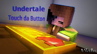 Undertale - Touch da Button