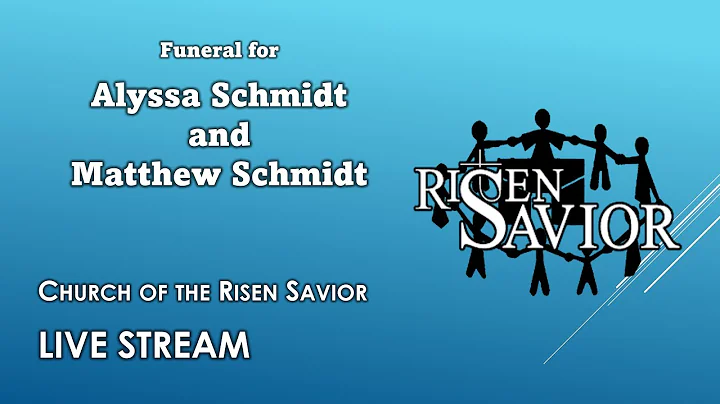 Funeral for Alyssa Schmidt and Matthew Schmidt
