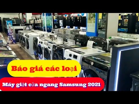 Báo giá máy giặt Samsung 2021 9kg, 9.5kg, 10kg, 12kg giặt + sấy. Bảng điều khiển điện tử hiện đại