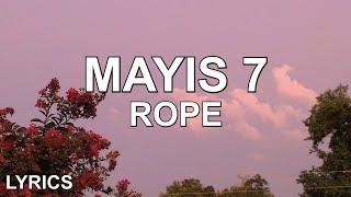 Rope - Mayıs 7 (Sözleri/Lyrics)
