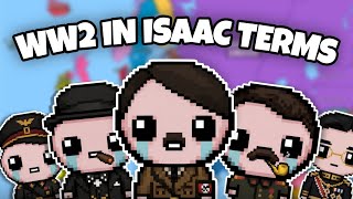 WW2, Explained For Isaac Players