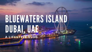 Bluewaters Island | Dubai