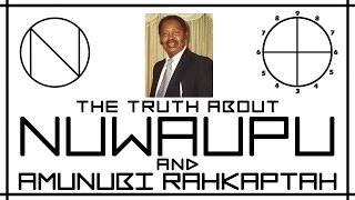 Nuwaupu And Amunubi Rahkaptah - The Unknown Truth