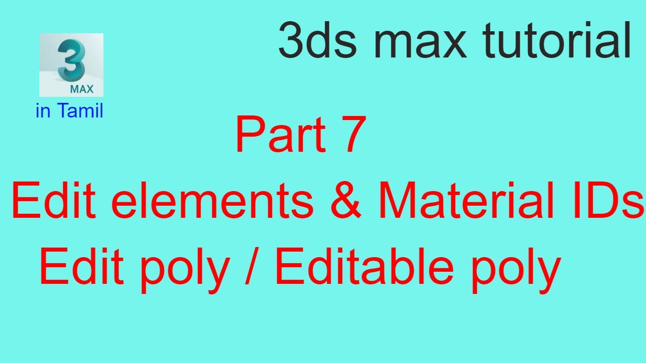 Edit elements | Material IDs | Edit poly | 3ds max Tutorial | Tamil ...