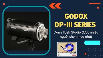 Godox DP-III Series | Các studio ưa chuộng dòng flash này vì sao?