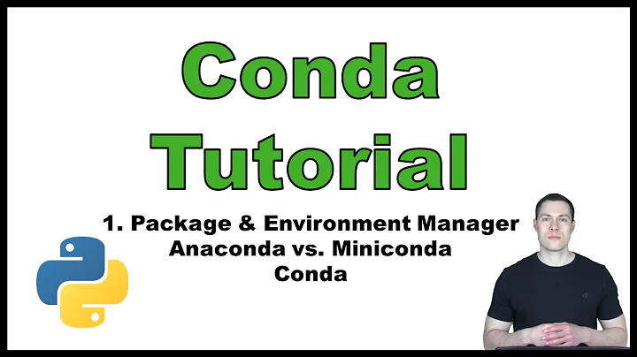 Conda Tutorial (Python) p.1: Package and Environment Manager | Anaconda vs. Miniconda | Conda