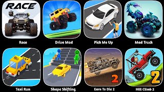 Drive Mad, Race, Pick Me Up 3D,Mad Truck, Taxi Run, Shape Shifting,Earn To Die 2, Hill Climb 2  screenshot 2