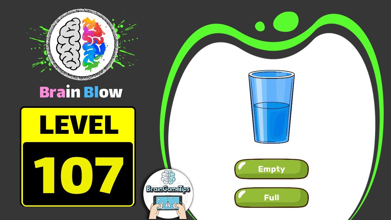 Brain Blow: Genius IQ Test - Level 107 Is The Glass Half Full Answer