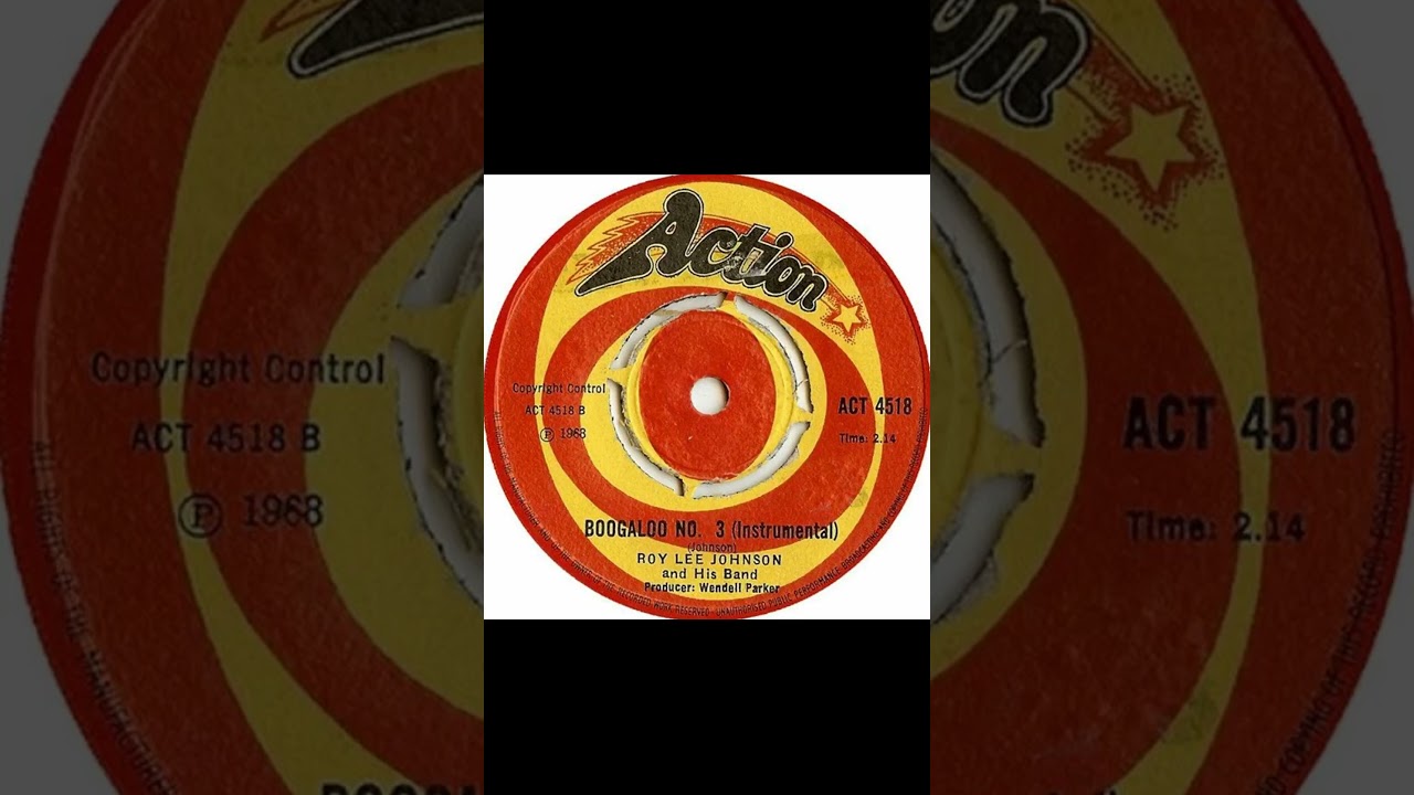 Roy Lee Johnson Boogaloo No 3 - UK Action Records released 1968