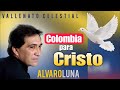 Vallenato Celestial 🕊🇨🇴 Colombia para Cristo