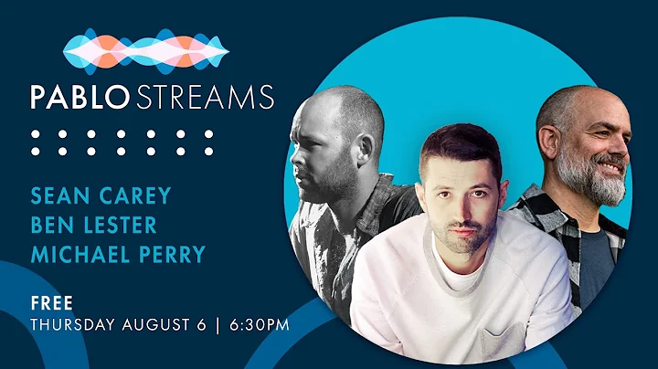 S. Carey, Michael Perry, & Ben Lester | Pablo Stre...