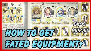 Exos Heroes Fated Equipment Farming Guide! How to Get Fated Armor / Gears!