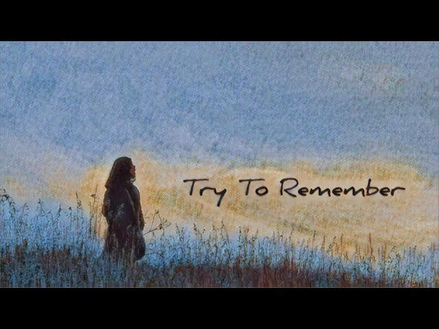 Try to Remember - YouTube