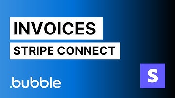 Invoices (Stripe Connect) - Bubble.io tutorial
