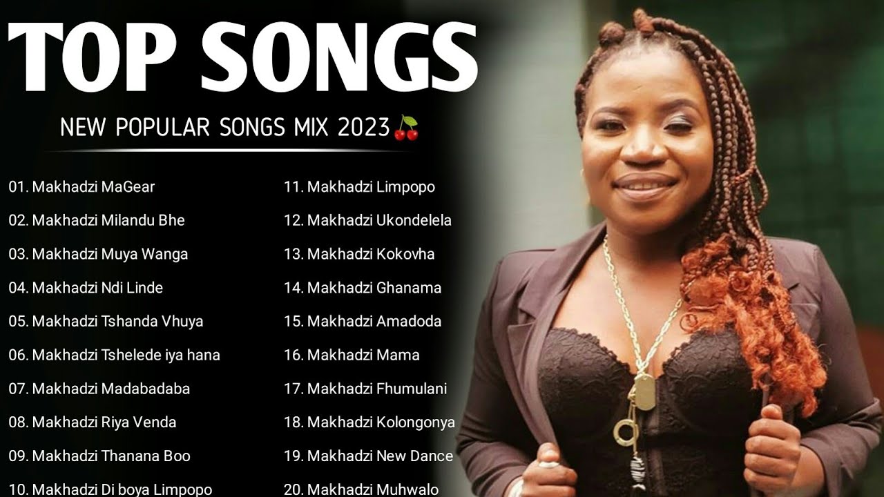 Makhadzi Best Hit Music Playlist🍁2023 (Best Songs Of Makhadzi Full Album Mix 2023) DJ DICTION