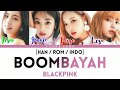 BLACKPINK - BOOMBAYAH (Revamped) [with ButeraBae & Butera Records] (Color Code Lyrics HAN/ROM/INDO)