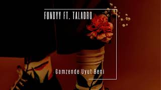 Fundyy Ft.taladro - Gamzende Uyut Beni (Mi̇x)