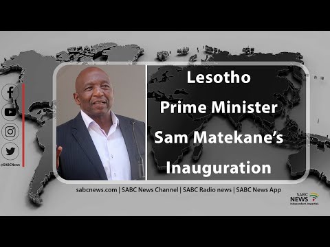 Lesotho Prime Minister Sam Matekane's Inauguration