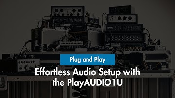 Plug and Play: Effortless Audio Setup with the PlayAUDIO1U