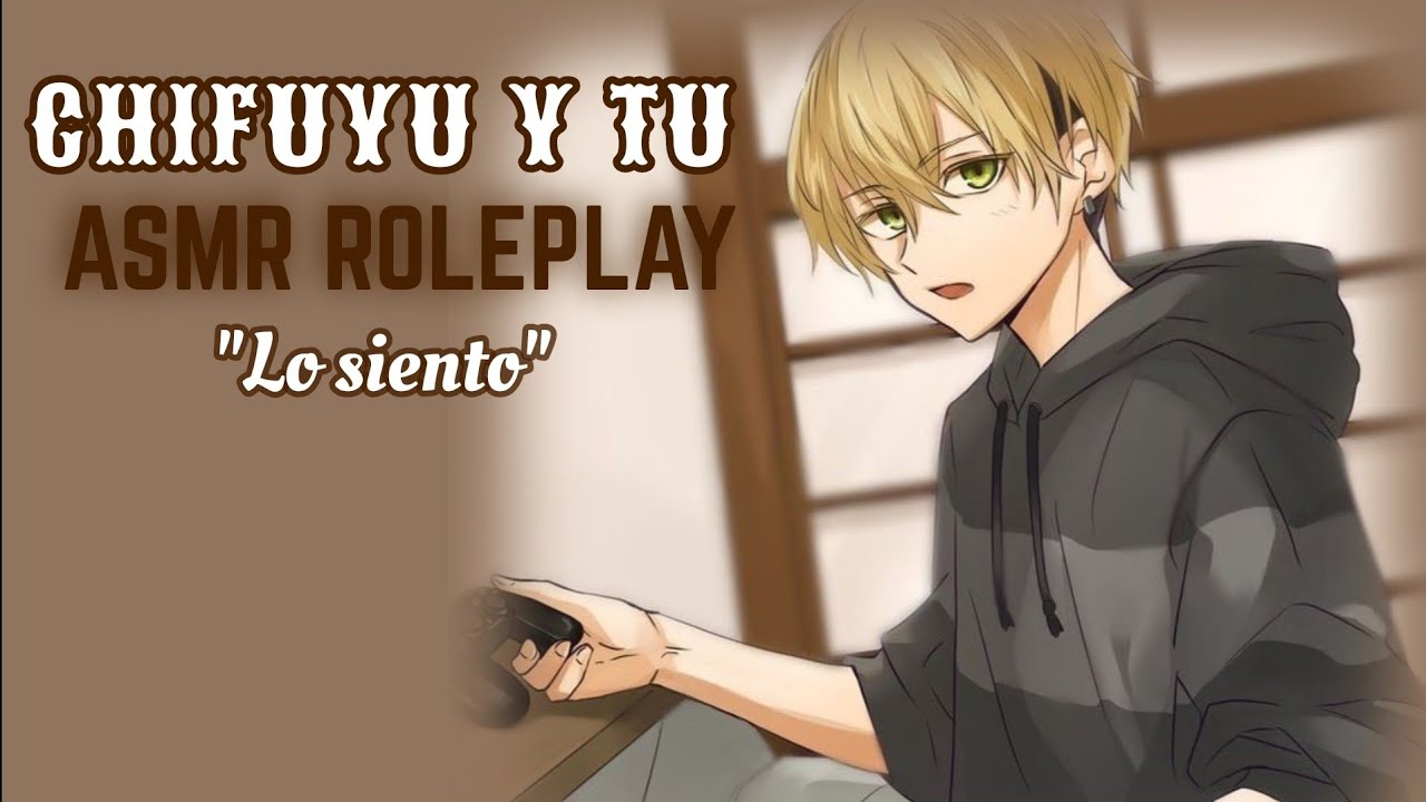 𝑪𝑯𝑰𝑭𝑼𝒀𝑼 𝒀 𝑻𝑼 / ʟᴏ sɪᴇɴᴛᴏ.. / 𝑨𝑺𝑴𝑹 𝑹𝑶𝑳𝑬𝑷𝑳𝑨𝒀