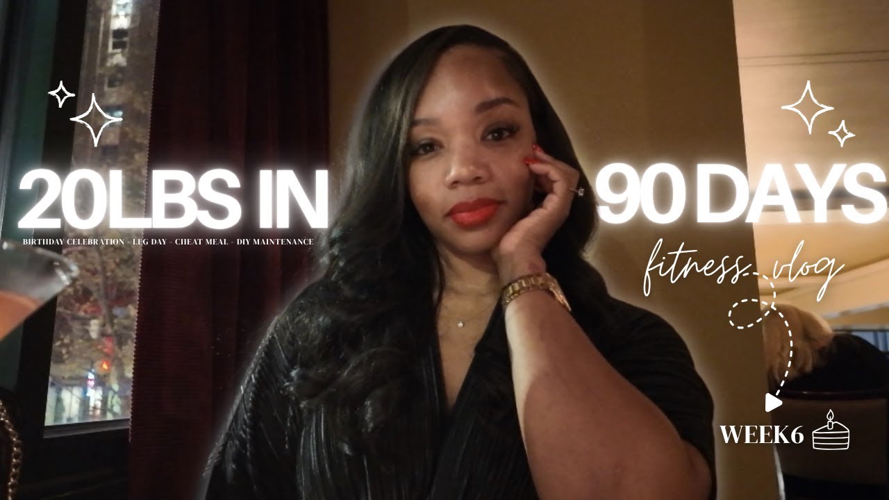 Week 6: Losing 20lbs in 90 days Update | Leg Day | Birthday Weekend +Cheat meal 