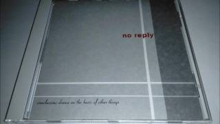 No Reply - Conclusions Drawn On The Basis Of Other Things (1999) Full Album