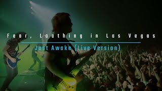 FEAR AND LOATHING IN LAS VEGAS - Just Awake (Live Version)