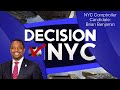 Decision NYC: 2021 NYC Comptroller Candidate Brian Benjamin Interview