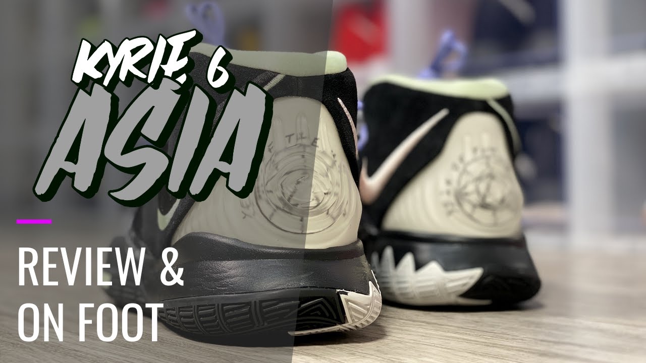 KYRIE 6 ASIA BLACK COLOR WAY REVIEW AND ON FOOT