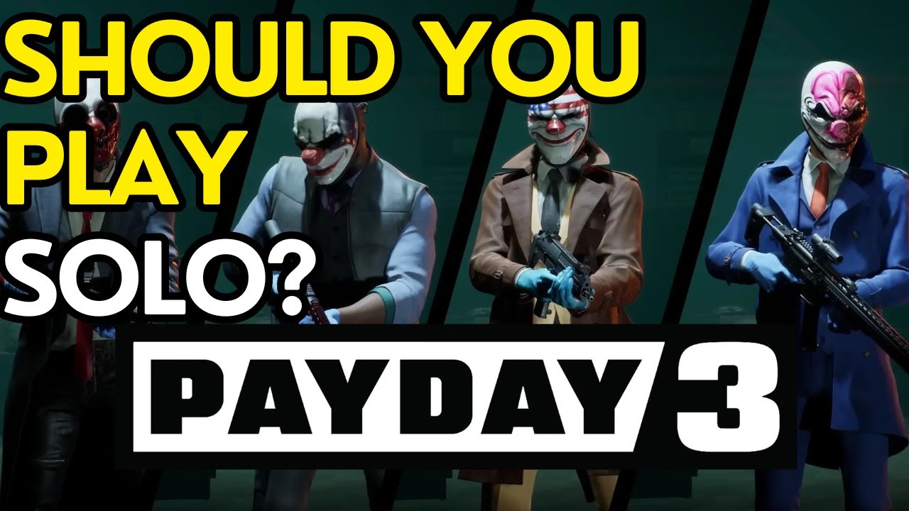 How to Play Payday 3 Solo: Guide - Level Push