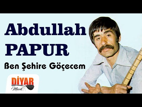 Abdullah Papur - Ben Şehire Göçecem (Official Audio)