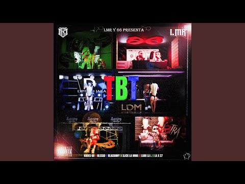 La M Records, Hades66, Blessd & Blackinny - TBT