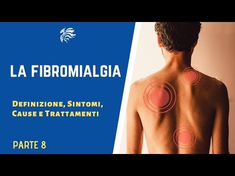 La Fibromialgia - Cos&rsquo;è, Sintomi, Cause e Trattamenti (Efficaci)